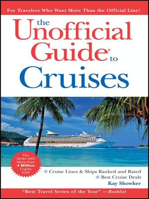 Title details for The Unofficial Guide to Cruises by Kay Showker - Available